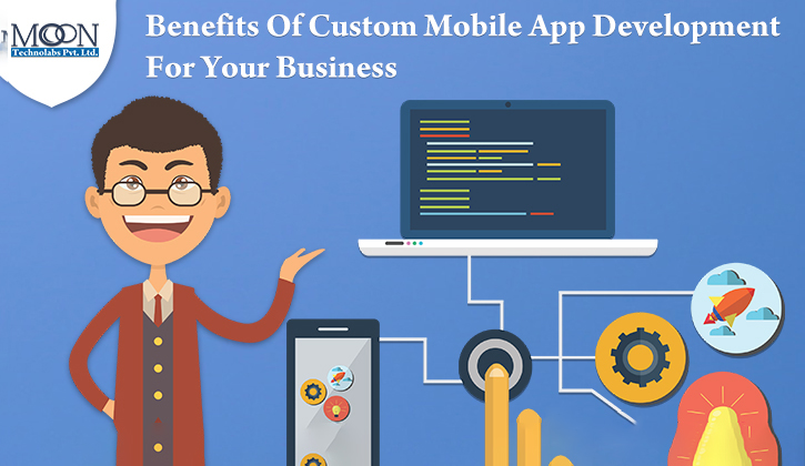 advantages of custom mobile app development