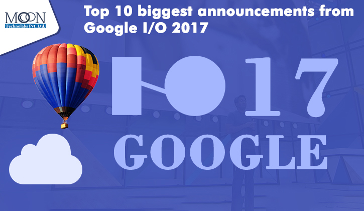 top 10 keynote of Google IO in 2017