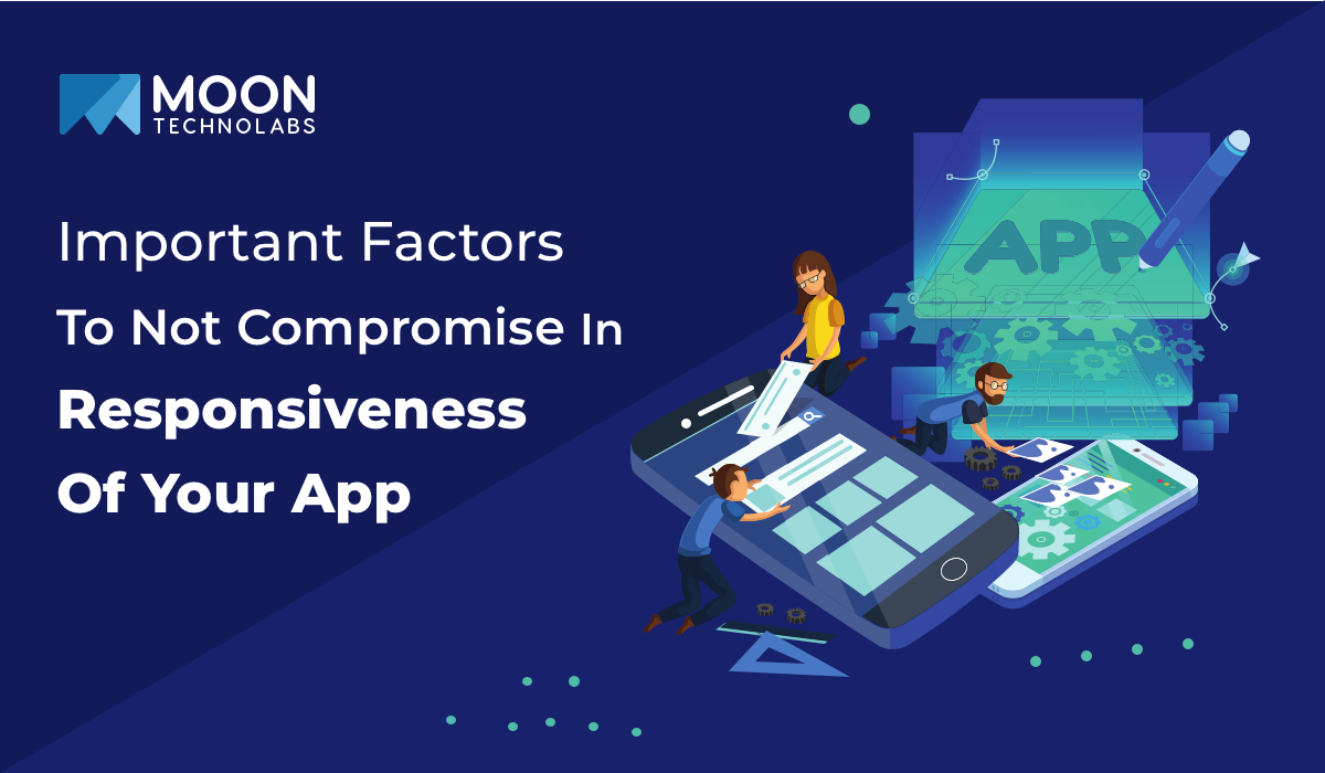 Important-Factors-To-Not-Compromise-In-Responsiveness-Of-Your-App
