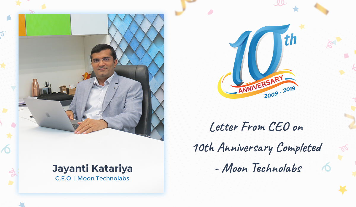 A Message From CEO on Moon Technolabs 10th Anniversary Celebration!