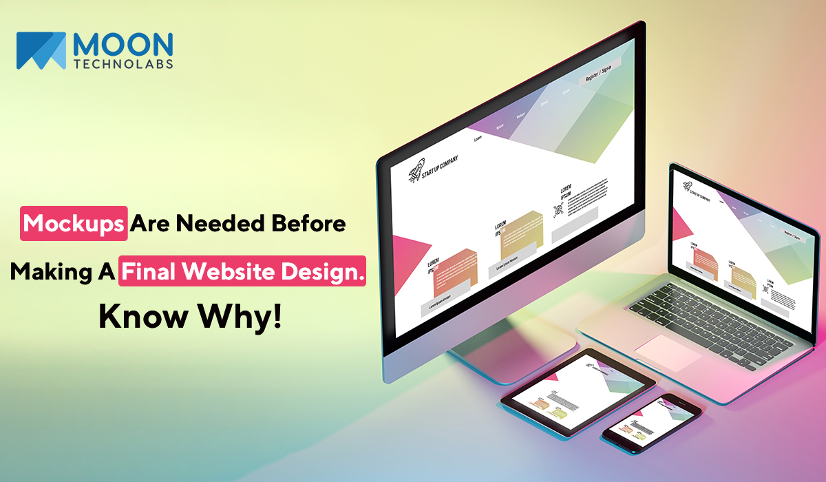 Mockups Are Needed Before Making A Final Website Design Know Why
