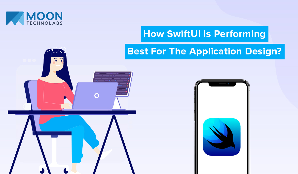 SwiftUI is Performing Best For The Application Design