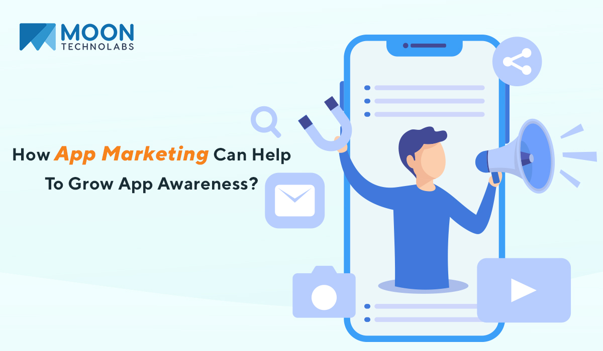 How App Marketing can Help to Grow App Awareness?