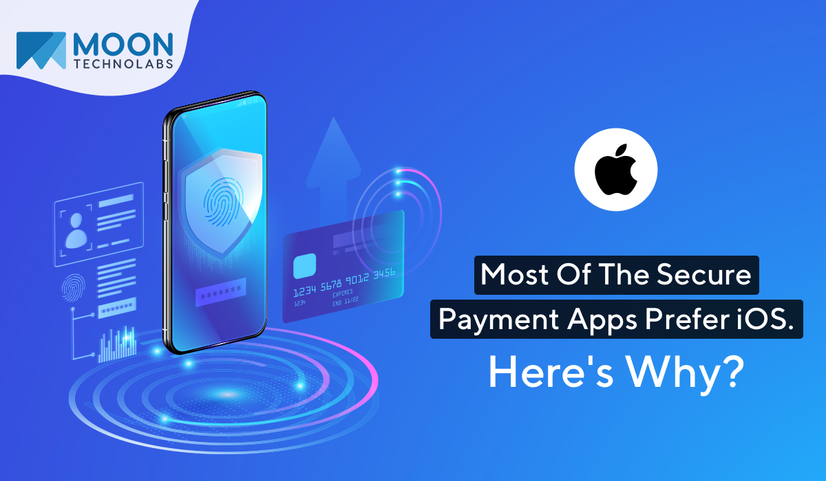 Secure Payment Apps Prefer iOS platform
