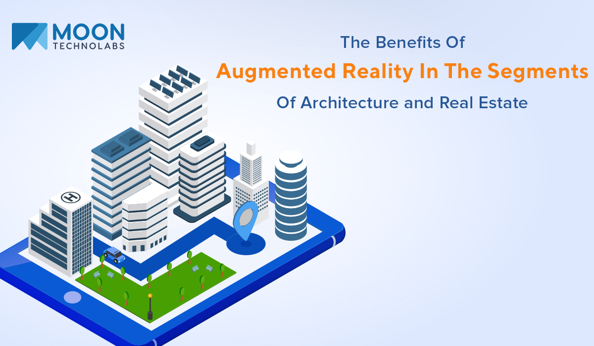 The-Benefits-Of-AR-VR-In-The-Segments-Of-Architecture-and-Real-Estate
