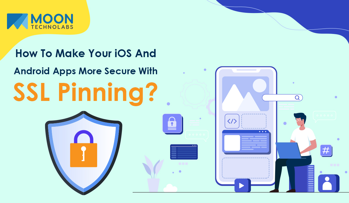 iOS And Android Apps with SSL pinning