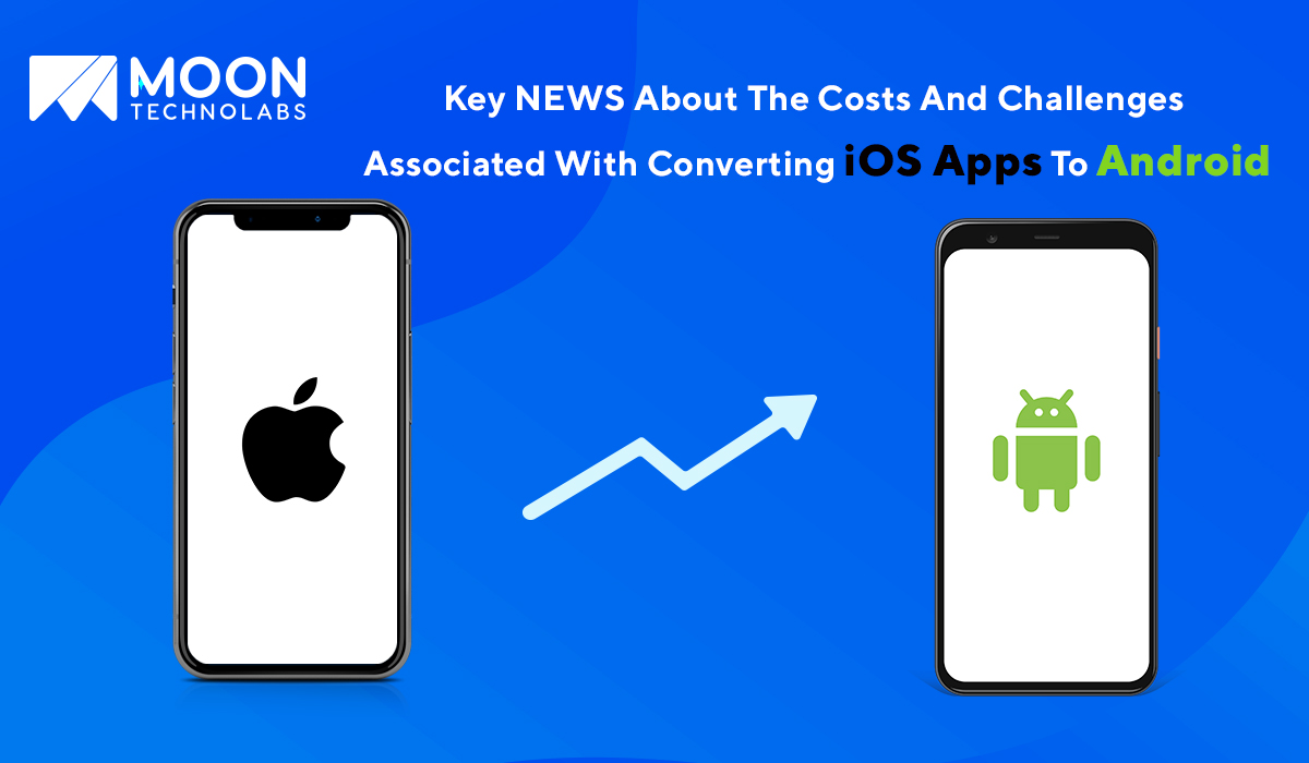 convert iOS app to android app