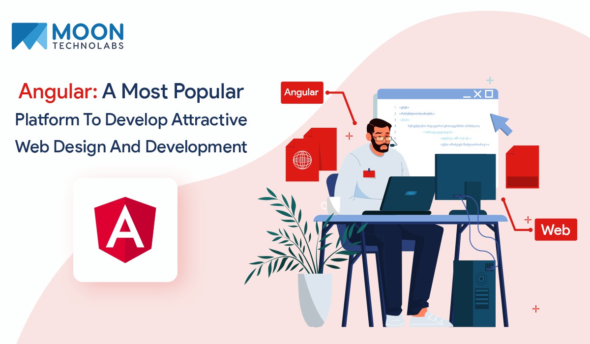 Choose Angular For Your Next Web Design And Development Project