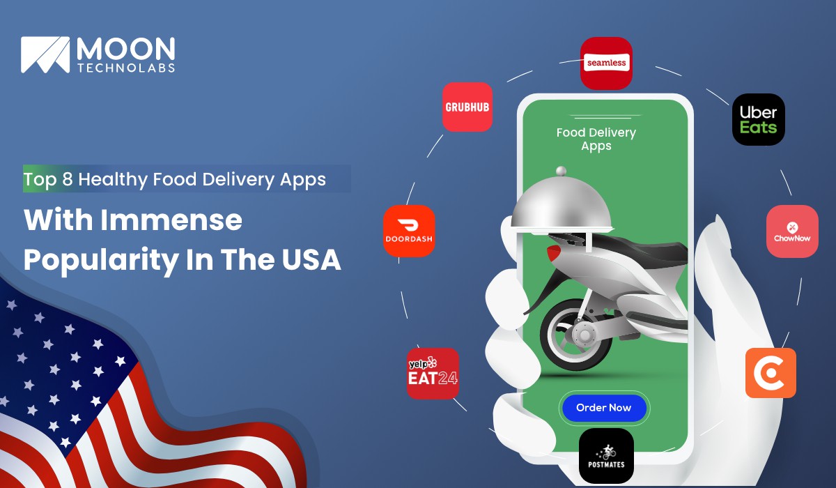 Top 8 Healthy Food Delivery Apps With Immense Popularity In The USA