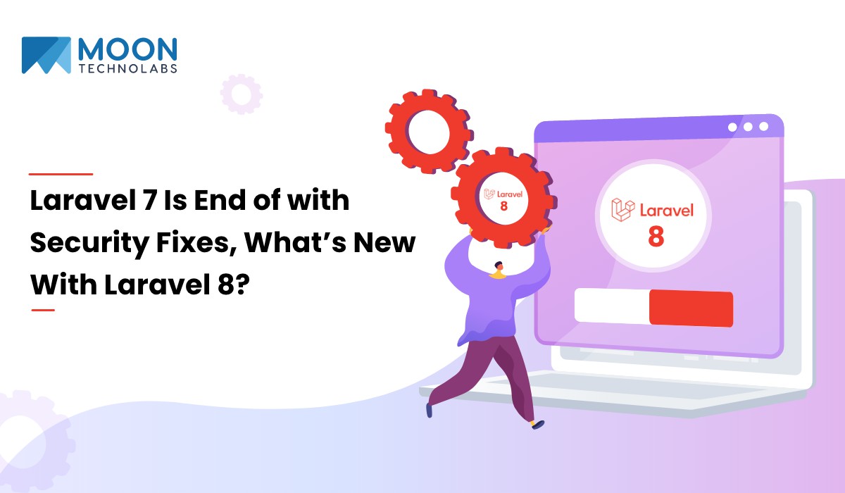Laravel 7 Is End of in This Season, Everything New With Laravel 8