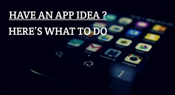Have An App Idea What Next